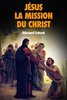 ebook - Jésus : La Mission du Christ