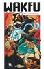 ebook - Wakfu Manga - Tome 4 - L'Errance des Eliatropes