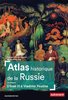 ebook - Atlas historique de la Russie. D'Ivan III à Vladimir Poutine