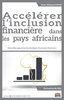 ebook - Accélérer l'inclusion financière dans les pays africains
