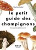 ebook - Le Petit guide des champignons - 60 espèces à découvrir