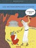 ebook - La Mythologie en BD - Les Métamorphoses d'Ovide