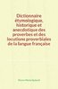 ebook - Dictionnaire étymologique, historique et anecdotique des ...