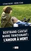 ebook - Bertrand Cantat, Marie Trintignant : l'amour à mort