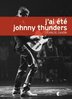 ebook - J'ai été Johnny Thunders
