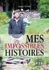 ebook - Mes impossibles histoires