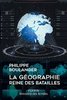 ebook - La géographie, reine des batailles