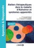 ebook - Ateliers thérapeutiques dans la maladie d'Alzheimer et sy...