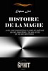 ebook - Histoire de la Magie : avec une exposition claire et préc...