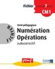 ebook - Fichier Numération Opérations 7 - Livret pédagogique
