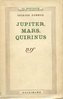ebook - Jupiter, Mars, Quirinus (Tome 1) - Essai sur la conceptio...