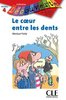 ebook - Le coeur entre les dents - Niveau A2 - Lecture Découverte...