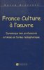 ebook - France Culture à l’œuvre