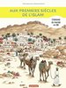 ebook - L'Histoire du monde en BD - Aux premiers siècles de l'Islam