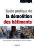 ebook - Guide pratique de la démolition des bâtiments