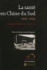 ebook - La santé en Chine du Sud (1898-1928)