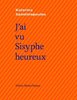 ebook - J'ai vu Sisyphe heureux