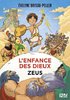 ebook - L'enfance des dieux - Tome 1 : Zeus