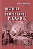 ebook - Histoire des Protestants de Picardie