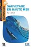 ebook - Sauvetage en haute mer - Niveau A1.2 - Lecture Découverte...