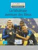 ebook - La fabuleuse aventure des Bleus - Niveau 2/A2 - Lecture C...