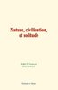 ebook - Nature, civilisation, et solitude