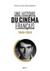 ebook - Une histoire du cinéma français (1940-1949)