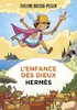 ebook - L'enfance des dieux - Tome 4 : Hermès