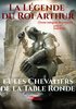 ebook - La Légende du Roi Arthur et les Chevaliers de la Table Ro...