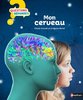 ebook - Mon cerveau - Questions/Réponses - doc dès 7 ans