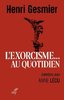 ebook - L'exorcisme au quotidien - Entretiens avec Anne Lécu