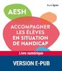 ebook - AESH - Accompagner les élèves en situation de handicap