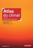 ebook - Atlas du climat. Face aux défis du réchauffement
