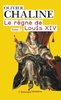 ebook - Le règne de Louis XIV (Tome 1) - Les rayons de la gloire