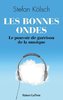 ebook - Les Bonnes ondes - Le Pouvoir de guérison de la musique