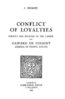 ebook - Conflict of Loyalties : Politics and Religion in the Care...