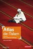 ebook - Atlas de l'islam. Lieux, pratiques et idéologie