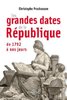 ebook - Les grandes dates de la République de 1792 à nos jours