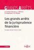 ebook - Les grands arrêts de la jurisprudence financière. 7e éd.