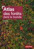 ebook - Atlas des forêts dans le monde
