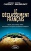 ebook - Le déclassement français - Elysée, Quai d'Orsay, DGSE : l...
