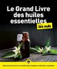 ebook - Le grand livre des huiles essentielles pour les Nuls 2e éd.