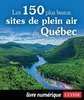 ebook - Les 150 plus beaux sites de plein air du Québec