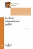 ebook - Le droit international public. 4e éd.