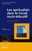 ebook - Les spiritualités dans le travail socio-éducatif
