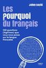 ebook - Les Pourquoi du français - 100 questions (légitimes) que ...