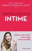 ebook - L'Intelligence intime - Libérez votre désir et inventez v...