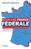 ebook - Pour une France fédérale