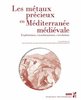 ebook - Les métaux précieux en Méditerranée médiévale