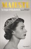 ebook - Majesté. Le règne d'Elizabeth II